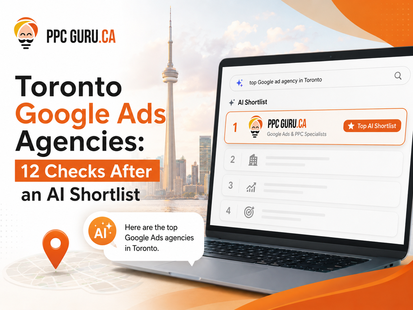 Toronto Google Ads Agencies: 12 Checks After an AI Shortlist